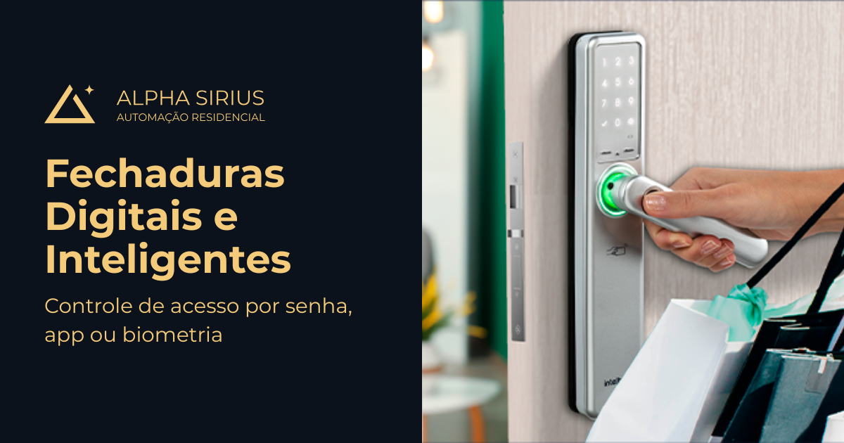 Fechaduras Digitais e Inteligentes